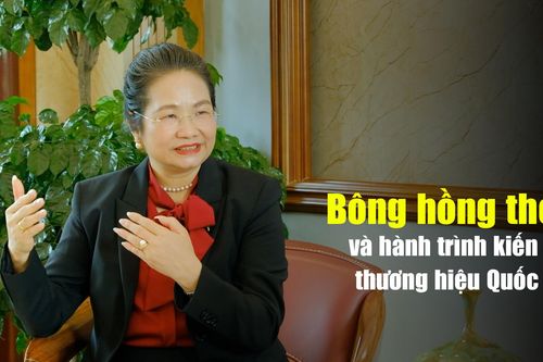 Bông hồng thép và hành trình kiến tạo thương hiệu Quốc gia