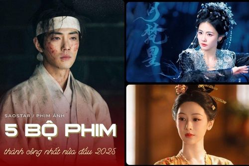 Top 5 phim Hoa Ngữ thành công nhất nửa đầu năm 2025: Tiêu Chiến bất bại, Bạch Lộc gây tranh cãi