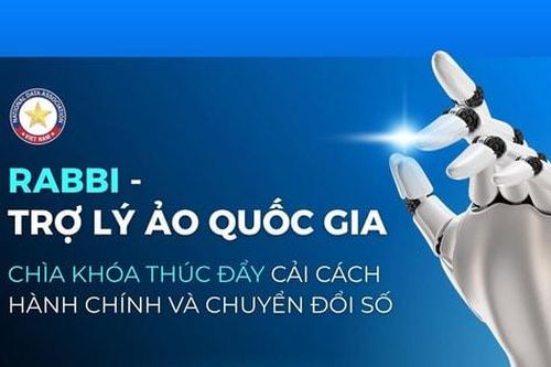 Trợ lý ảo quốc gia RABBI giúp thúc đẩy cải cách hành chính và chuyển đổi số