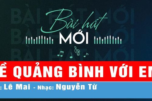 Về Quảng Bình với em