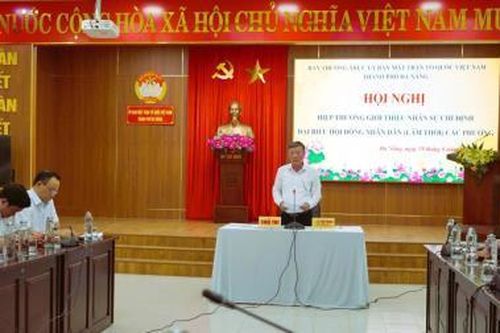 Hiệp thương, giới thiệu nhân sự chỉ định đại biểu HĐND (lâm thời) 12 địa phương tại Đà Nẵng