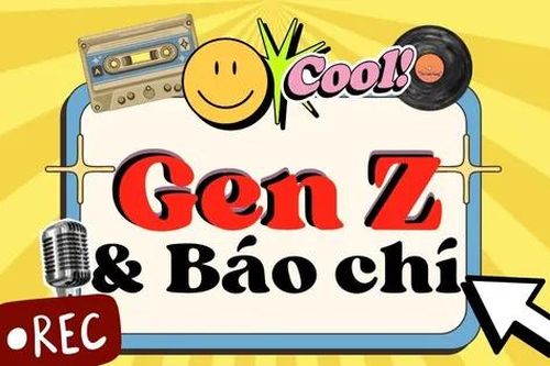 Trao quyền cho Gen Z sáng tạo nội dung trên báo chí