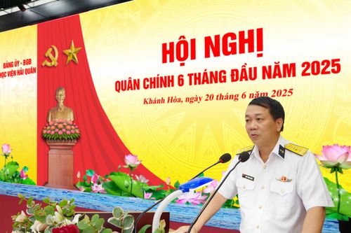 Học viện Hải quân tổ chức hội nghị quân chính 6 tháng đầu năm