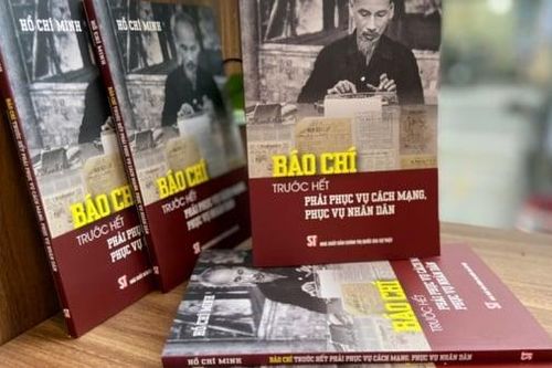 'Tâm sáng, lòng trong, bút sắc' - Tư tưởng Hồ Chí Minh soi đường người làm báo