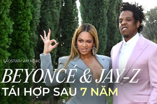 Beyoncé tái hợp Jay-Z sau 7 năm