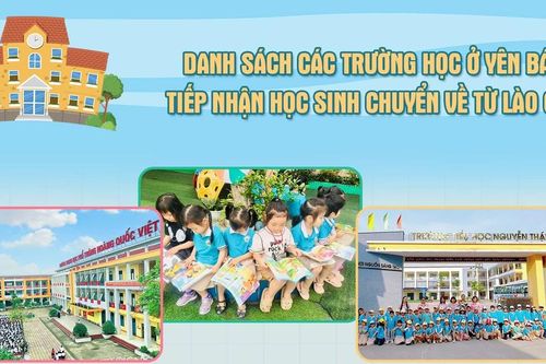 Danh sách các trường ở Yên Bái tiếp nhận học sinh chuyển về từ Lào Cai (đợt 1)