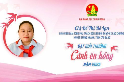 Tổng phụ trách Đội Bế Thị Bé Lan nhận Giải thưởng 'Cánh én hồng' năm 2025