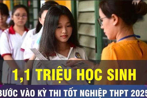 18 GIỜ HÔM NAY: Hơn 1,1 triệu học sinh bước vào kỳ thi THPT 2025