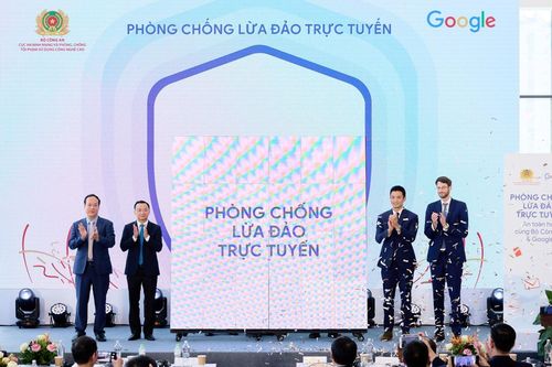 Bộ Công an hợp tác với Google triển khai chiến dịch chống lừa đảo trực tuyến