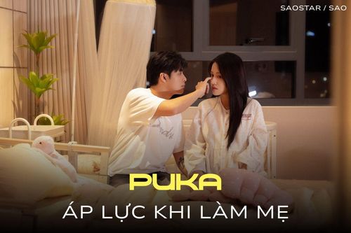 Áp lực của Puka khi làm mẹ