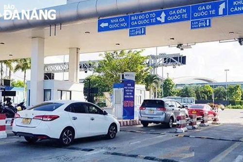 Cảng hàng không quốc tế Đà Nẵng triển khai hệ thống thu phí ô-tô tự động không dừng