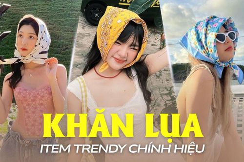 Từng là món đồ của mẹ, khăn lụa được Gen Z nâng cấp thành item trendy chính hiệu