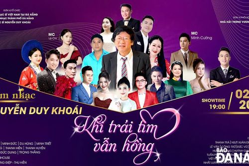 Đêm nhạc 'Khi trái tim vẫn hồng' tri ân nhạc sĩ Nguyễn Duy Khoái
