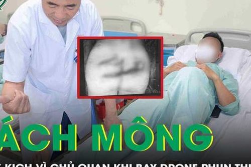 Drone chém rách mông, người đàn ông nguy kịch vì chủ quan khi vận hành máy phun thuốc