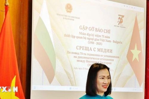 Thắt chặt quan hệ hữu nghị thủy chung, bền vững giữa Việt Nam-Bulgaria