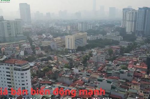 Giá bán biến động mạnh của nhiều lô đất ở tại quận Ba Đình, Hà Nội