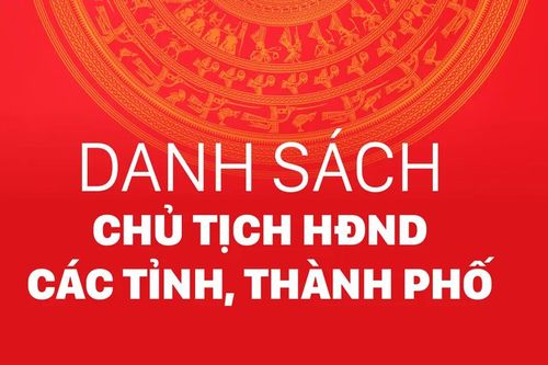 Công bố Chủ tịch HĐND 34 tỉnh, thành
