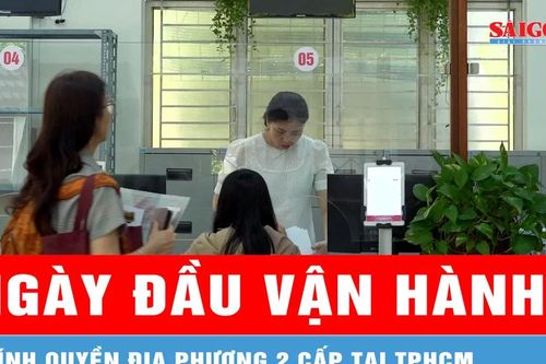 TPHCM: Ngày đầu vận hành chính quyền địa phương 2 cấp