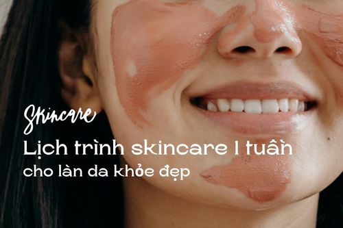 Quy trình chăm sóc da mặt trong 1 tuần cho làn da khỏe đẹp