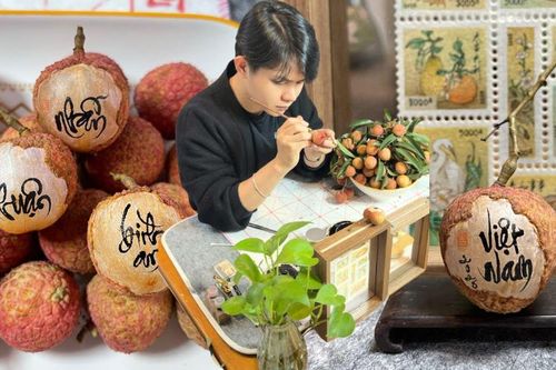 Viết thư pháp trên quả vải thiều, chàng trai gen Z Hà Nội gây sốt mạng