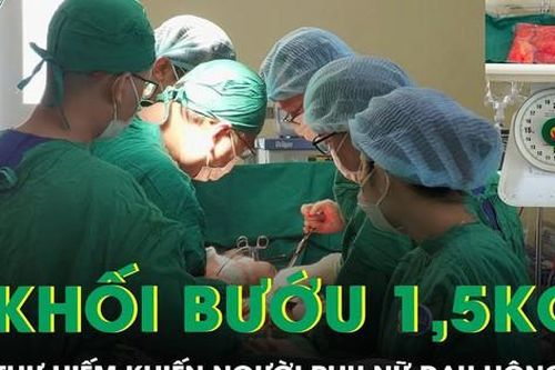 Phát hiện mắc 3 khối bướu sarcoma mỡ nặng 1,5 kg khiến người phụ nữ luôn mệt mỏi