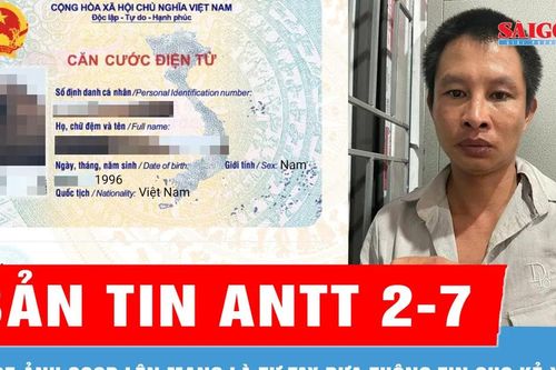 Bản tin ANTT 2-7: Khoe ảnh căn cước trên VNeID lên mạng là tự đưa thông tin cho kẻ xấu
