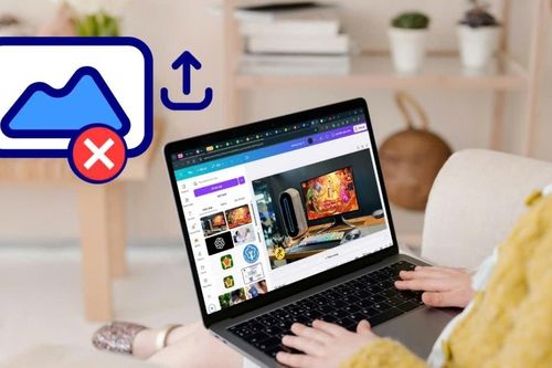 Sửa lỗi không tải được ảnh lên Canva đơn giản nhất