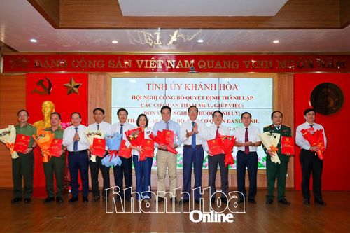 Tỉnh ủy Khánh Hòa tổ chức hội nghị công bố các quyết định thành lập tổ chức bộ máy và công tác cán bộ
