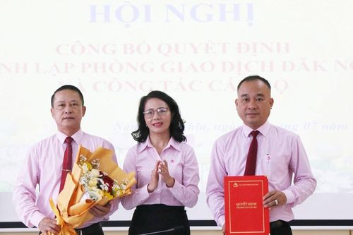 Lâm Đồng thành lập Phòng Giao dịch Ngân hàng Chính sách xã hội Đắk Nông