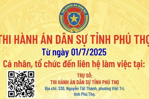 Phú Thọ có 17 Phòng Thi hành án dân sự khu vực đã chính thức đi vào hoạt động