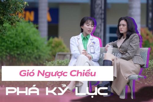 'Gió Ngược Chiều 'vượt mặt tiền bối, phá kỷ lục này của đài THVL
