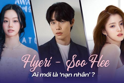 Lee Hyeri - Han So Hee: Ai mới là 'nạn nhân'?
