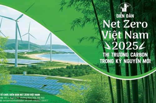 Sắp diễn ra 'Diễn đàn Net Zero Việt Nam 2025: Thị trường carbon trong kỷ nguyên mới'
