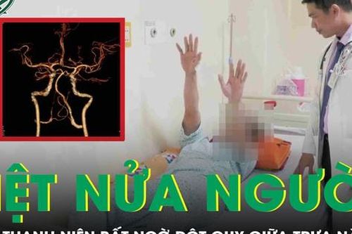 Đang khỏe mạnh, thanh niên 33 tuổi bất ngờ liệt nửa người vì đột quỵ giữa trưa nắng