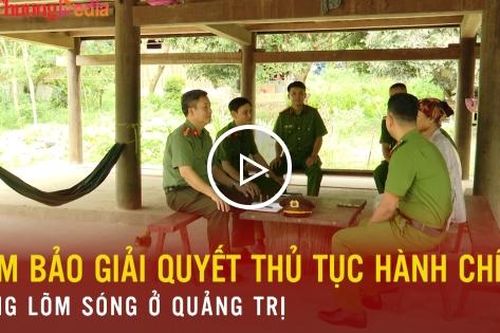 Quảng Trị: Đảm bảo giải quyết thủ tục hành chính vùng sâu, vùng xa