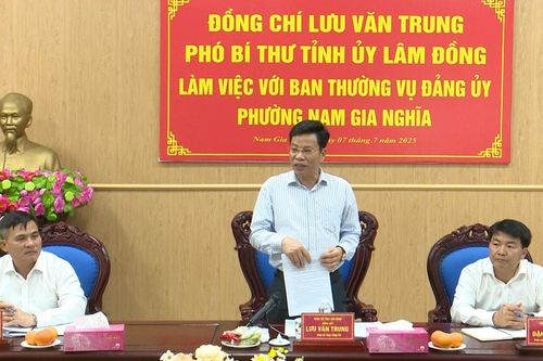 Phó Bí thư Tỉnh ủy Lưu Văn Trung làm việc với phường Đông Gia Nghĩa, Nam Gia Nghĩa