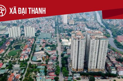 Xã Đại Thanh: Tất cả thông tin chỉ dẫn bạn cần biết
