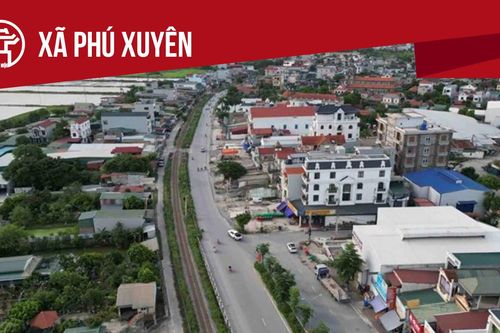 Xã Phú Xuyên: Tất cả thông tin chỉ dẫn bạn cần biết