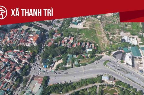 Xã Thanh Trì: Tất cả thông tin chỉ dẫn bạn cần biết