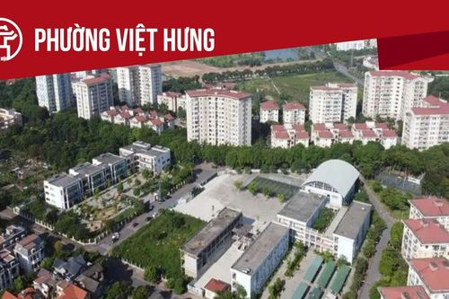 Phường Việt Hưng: Tất cả thông tin chỉ dẫn bạn cần biết