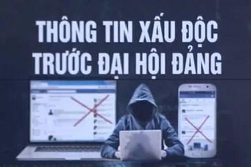 Cảnh giác trước các thông tin xấu, độc liên quan đến Danh sách nhân sự chuẩn bị Đại hội Đảng