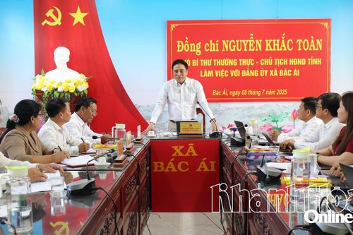 Phó Bí thư Thường trực Tỉnh ủy Nguyễn Khắc Toàn làm việc với Đảng ủy xã Bác Ái