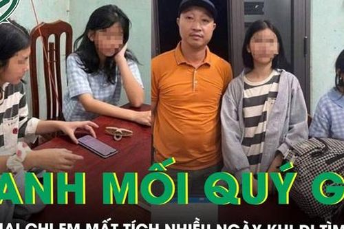 Camera quán vỉa hè và manh mối quý giá cứu hai chị em mất tích nhiều ngày khi đi tìm việc