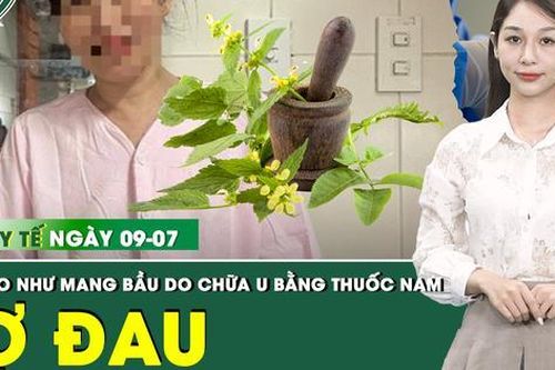 Bản Tin Y Tế 9/7: Uống thuốc nam chữa khối u, người phụ nữ bụng to như mang thai 8 tháng