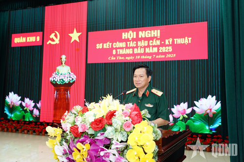 Quân khu 9: Sơ kết công tác Hậu cần-Kỹ thuật 6 tháng đầu năm 2025