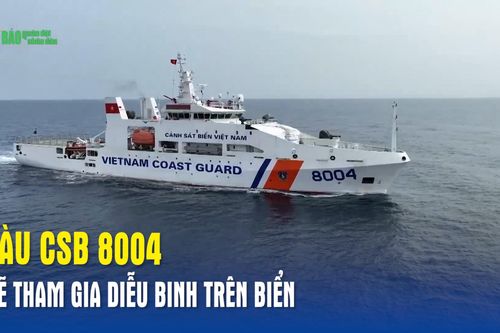 Tàu CSB 8004 sẽ tham gia diễu binh trên biển
