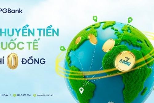PGBank ưu đãi lớn về phí chuyển và tỷ giá mua ngoại tệ dành cho khách hàng cá nhân
