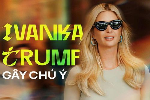 Ivanka Trump gây chú ý