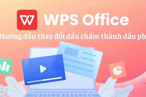 Cách thay đổi dấu chấm thành dấu phẩy trong WPS Office dễ dàng