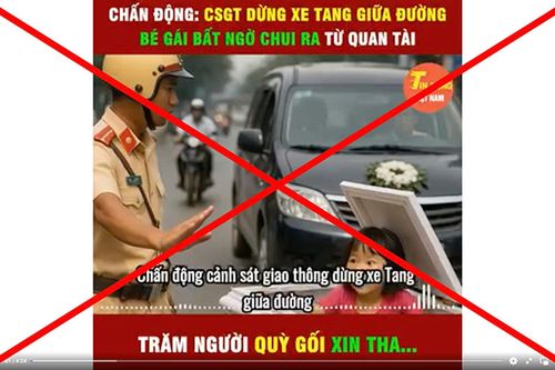 'CSGT dừng xe tang giữa đường, bé gái bất ngờ chui ra từ quan tài' là tin giả